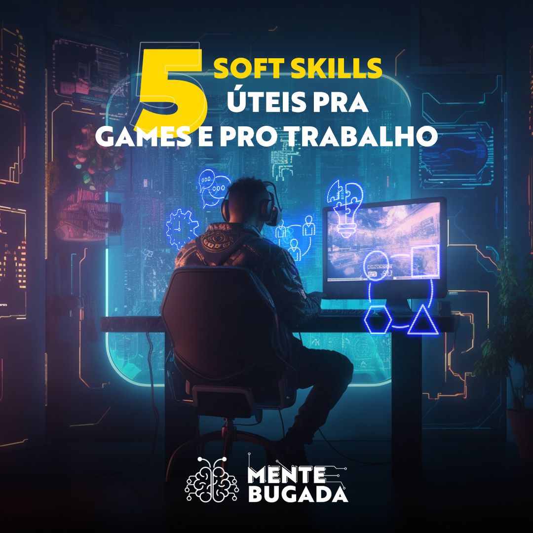 Soft skills e tipos de Games